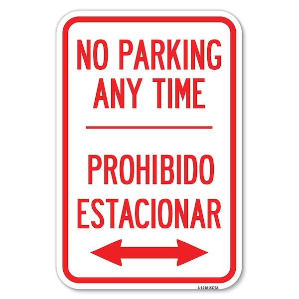 Signmission No Parking Anytime Prohibido Estacionar Heavy-Gauge Aluminum Sign, 12" x 18", A-1218-23768 A-1218-23768 - main